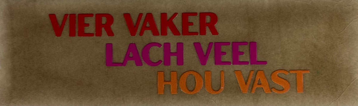 Quote tegeltje DO 'vier vaker lach veel hou vast' taupe/rood(knalroze-oranje)
