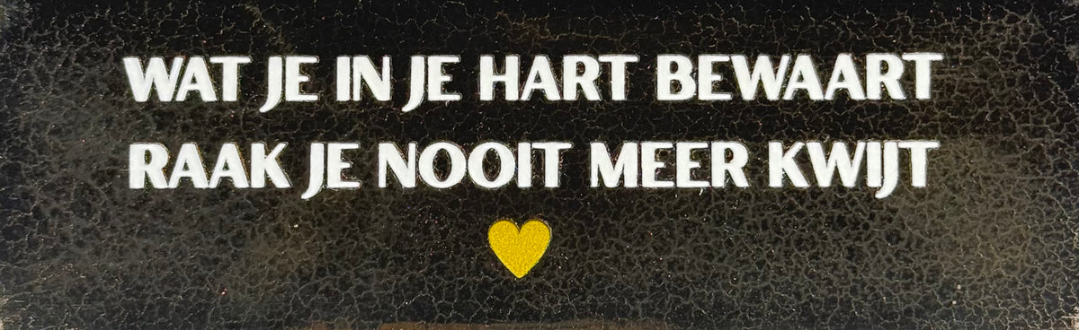 Quote tegeltje DO 'wat je in je hart bewaart raak je nooit meer kwijt' goud/creme(goud)