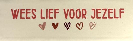 Quote tegeltje DO 'wees lief voor jezelf' creme/koraal(combi 7)