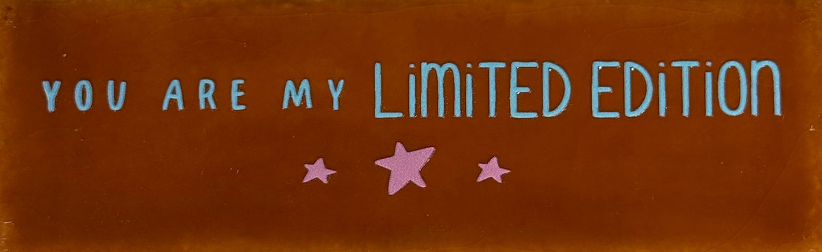 Quote tegeltje DO 'you are my limited edition' terra/warmblauw(warmroze)