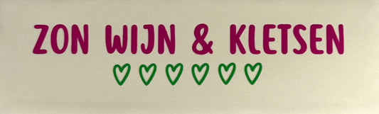 Quote tegeltje DO 'zon wijn & kletsen' creme/knalroze(knalgroen)