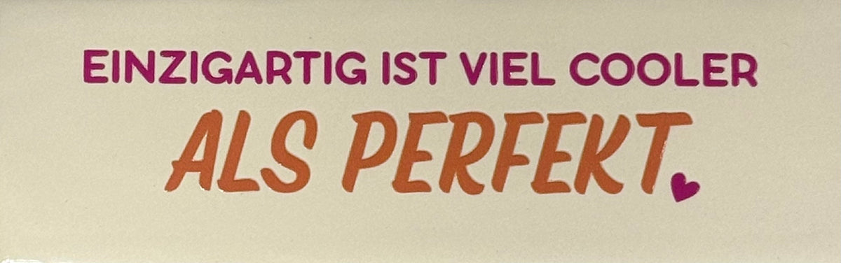 Quote tegeltje DO 'einzigartig ist viel cooler als perfekt' creme/knalroze(oranje-knalroze)