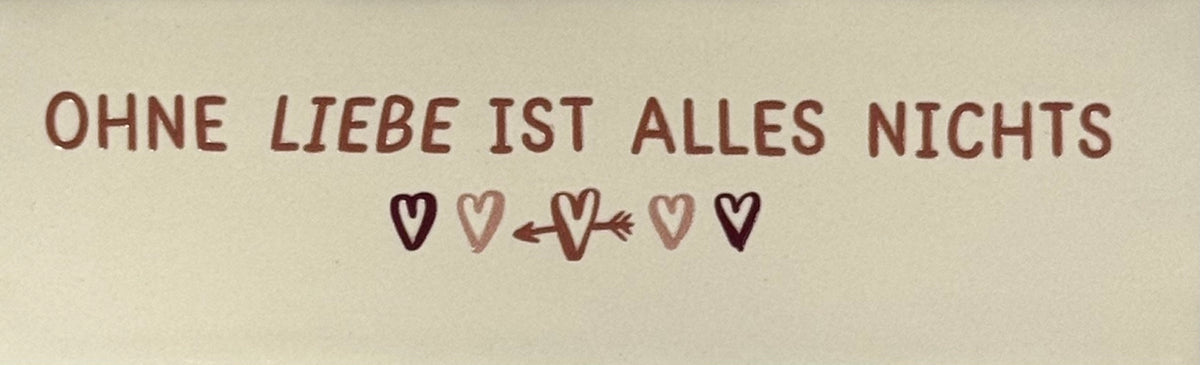 Quote tegeltje DO 'ohne liebe ist alles nichts' creme/taupe(cherry-nude roze)