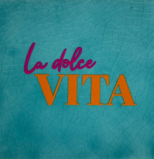 Quote tegeltje 'la dolce vita' groen/oranje (knalroze)