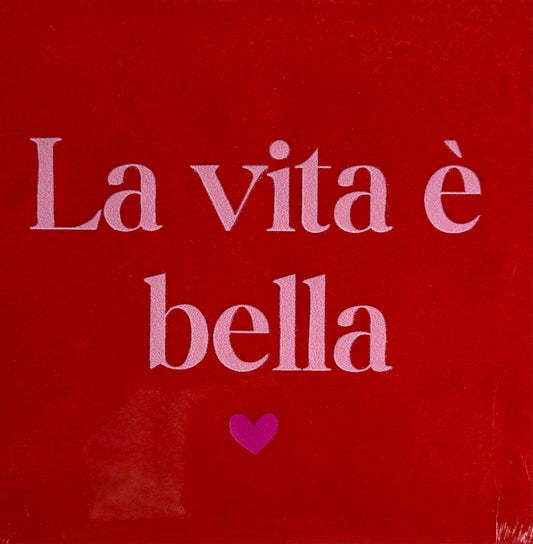 Quote tegeltje 'la vita è bella' rood/warmroze (knalroze)